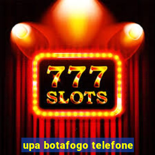 upa botafogo telefone